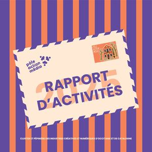 Rapport d’activité 2025 Pôle Action Média