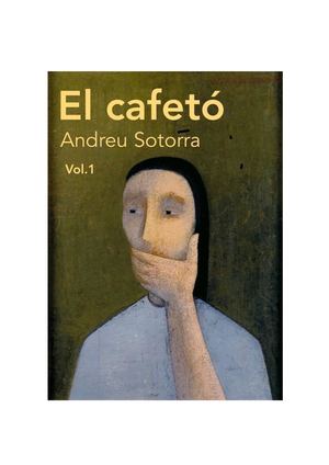 El cafetó Vol. 1