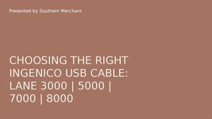 Choosing the Right Ingenico USB Cable for Lane 3000, 5000, 7000 & 8000 Payment Terminals