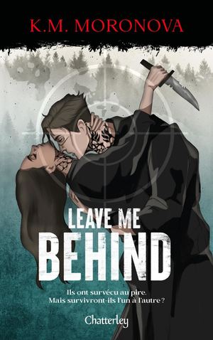 [Extrait] Leave me behind - K.M Moronova