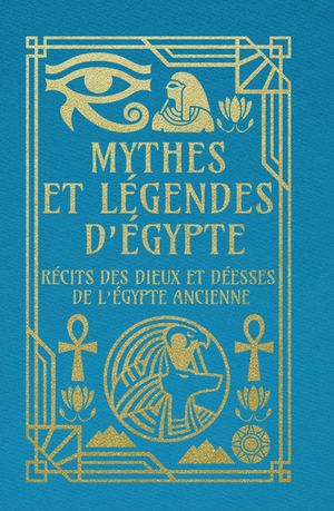 Mythes et légendes d'Égypte, COLLECTIF (EXTRAIT)