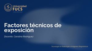 Clase - Factores Técnicos De Exposición
