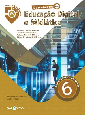 Descobertas em Educação Digital e Midiática - 6º ano