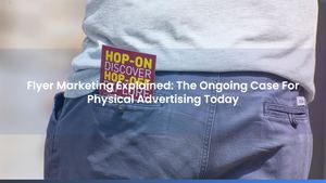 Flyer Marketing Explained: The Ongoing Case For Physical Advertising Today