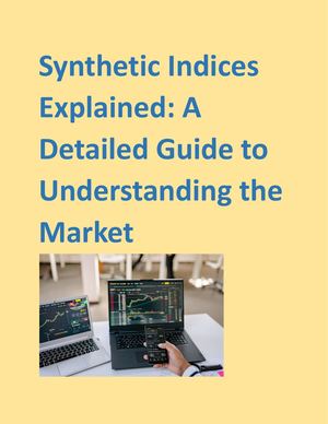 Synthetic Indices Explained A Detailed Guide To Understanding The Market
