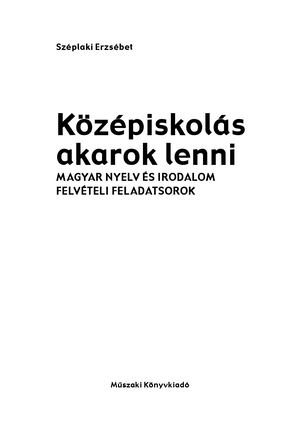 MK-2481 Középiskolás akarok lenni - Magyar nyelv és irodalom felvételi feladatsorok