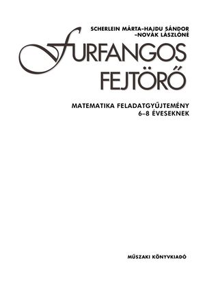 MK-4122 Furfangos fejtörő - Matematika feladatgyűjtemény 6-8 éveseknek
