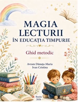 Magia Lecturii In Educatia Timpurie Ghid Metodic 2026