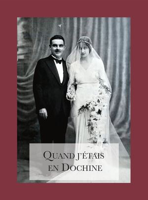 Quand J’étais En Dochine