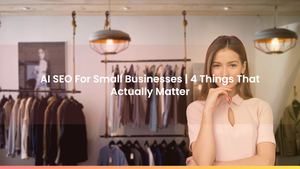 AI SEO For Small Businesses | 4 Things That Actually Matter