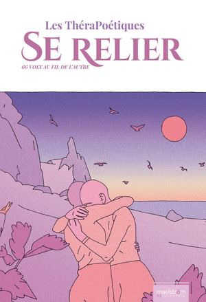 Se Relier - 66 voix au fil de l’autre - Collectif Les Thérapoétique - poésies