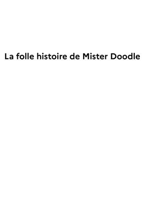 La folle histoire de Mister Doodle !