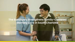 The Sanctuary Strengthens Family-Centered Memory Care in South Charlotte