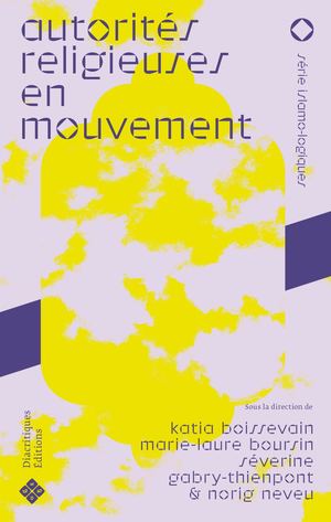 Autorités religieuses en mouvement. Circulation, transmission, matérialité en Méditerranée