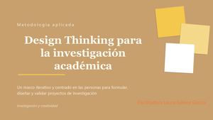 Design Thinking Para La Investigación Académica