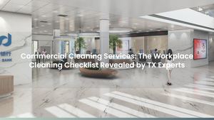 Commercial Cleaning Services: The Workplace Cleaning Checklist Revealed by TX Experts
