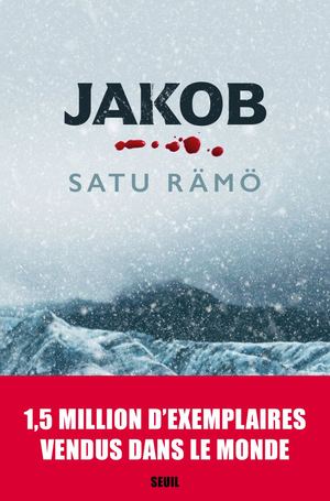 "Jakob", Satu Rämö - Editions du Seuil
