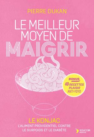 Le meilleur moyen de maigrir