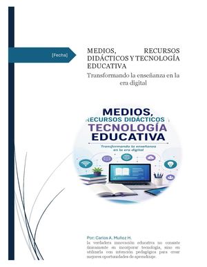 Medios, recursos didácticos y tecnología educativa por Carlos Muñoz