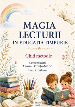 Magia Lecturii In Educatia Timpurie Ghid Metodic 2026