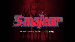 5 Majeur - Le Team Building 100% Basket