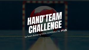 Hand'team Challenge - Le Team Building 100% Handball