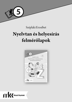 MK-2470/F Nyelvtan és helyesírás felmérőlapok 5. osztály