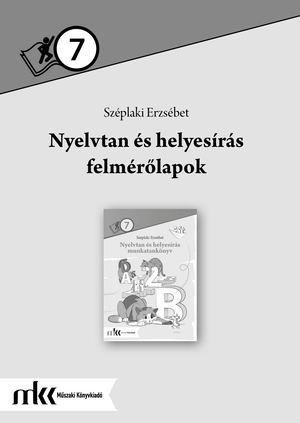 MK-2476/F Nyelvtan és helyesírás felmérőlapok 7. osztály