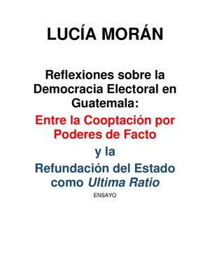 Reflexiones Sobre La Democracia Electoral Gt Entre La Cooptación De Facto Y La Refundación Del Estado Como úLtima Ratio