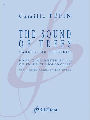 Camille Pépin - The Sound Of Trees Cadence