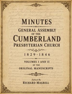 1829 to 1846 Minutes of the General Assembly