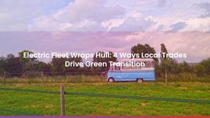 Electric Fleet Wraps Hull: 4 Ways Local Trades Drive Green Transition