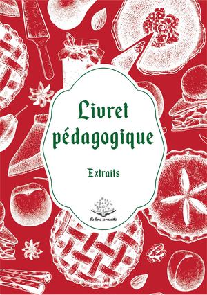 Livrets pédagogiques de l'exposition "Les recettes des contes de Noël"
