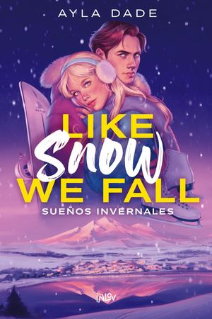 Like Snow We Fall - Ayla Dade