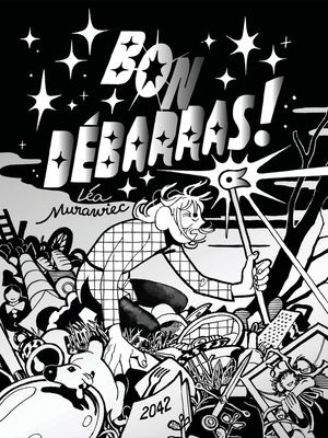 Bon Débarras ! - extrait