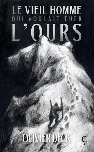 Le vieil homme qui voulait tuer l'ours