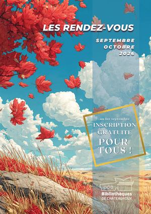 Les rendez-vous des Bibliotheques de Chateauroux (Septembre Octobre 2026)