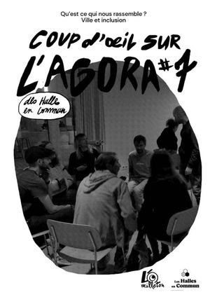 Agora#7 - Qu'est-ce qui nous rassemble ?