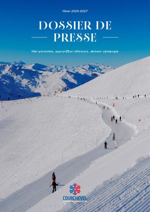 Dossier de presse Courchevel Hiver 2026-2027