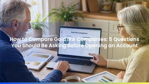 How to Compare Gold IRA Companies: 5 Questions You Should Be Asking Before Opening an Account