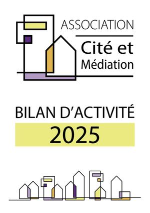 Cité et Médiation - Bilan d'activité 2025