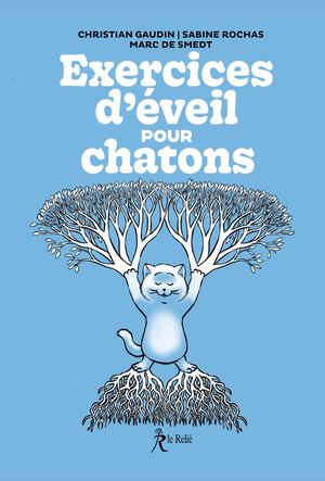 Exercices d'éveil pour chatons,  Christian GAUDIN, Sabine ROCHAS, Marc DE SMEDT (EXTRAIT)