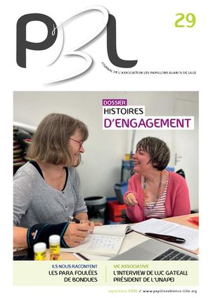 Magazine PBL n°29 de l'association Les Papillons Blancs de Lille