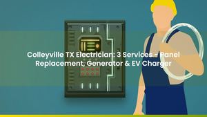 Colleyville TX Electrician: 3 Services - Panel Replacement, Generator & EV Charger