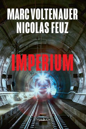 Imperium, Nicolas FEUZ, Marc VOLTENAUER (EXTRAIT)
