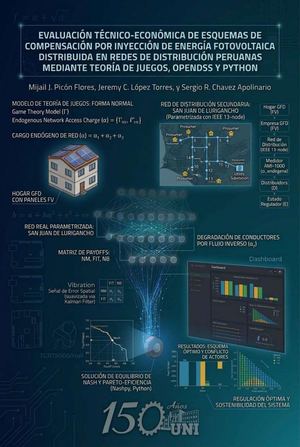 Evaluación Técnico- Económica de Esquemas  de Compensación por Inyección de Energía Fotovoltaica Distribuida en Redes de Distribución Peruanas mediante Teoría de Juegos, OpenDSS y  Python