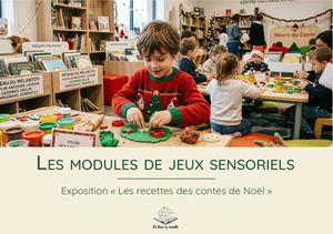 Modules de jeux sensoriels pour l'exposition « Les recettes des contes de Noël »