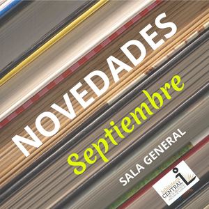 Novedades septiembre 2026 Sala General Biblioteca Central de Illescas