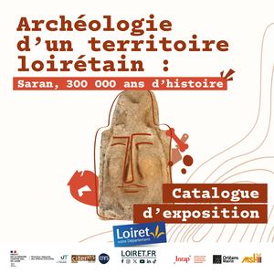 Catalogue d'exposition "Saran, 300 000 ans d'histoire"