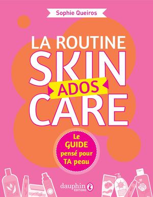 Extrait du livre "La routine skin care Ados"